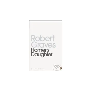Beletrie pro dospělé Homer`s Daughter - Robert Graves