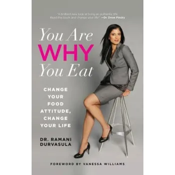 You Are WHY You Eat - McBride, Hillary; Durvasula, Ramani