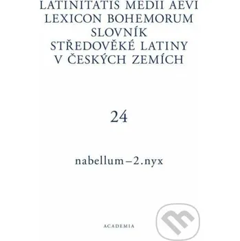 Kniha Latinitatis medii aevi lexicon Bohemorum / Slovník středověké latiny v českých zemích III / I–N - Pavel Nývlt Academia