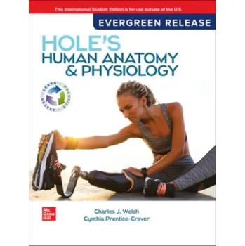 Hole's Human Anatomy & Physiology: 2024 Release ISE - Welsh, Charles