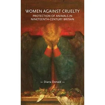 Women Against Cruelty - Donald, Diana [EN] (2021, Měkká, Manchester University Press)