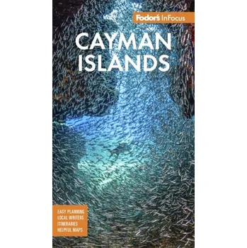 Cestování Fodor's InFocus Cayman Islands - Fodor’s Travel Guides