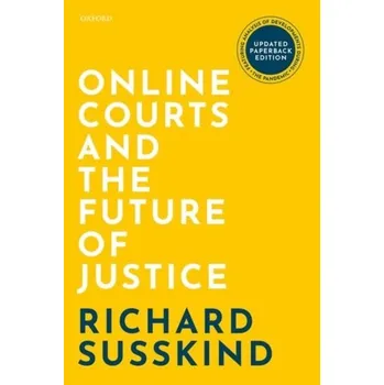 Online Courts and the Future of Justice - Susskind Richard [EN] (2021, Soft, Oxford University Press)