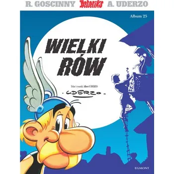 Wielki rów. Asteriks. Tom 25 wyd. 2025 - René Goscinny