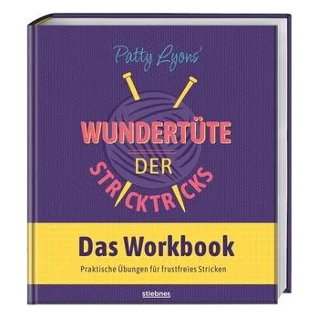 Patty Lyons' Wundertüte der Stricktricks - Das Workbook - Lyons, Patty