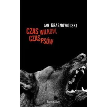 Czas wilków, czas psów - Jan Krasnowolski