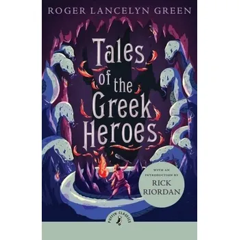 Tales of the Greek Heroes - Green, Roger Lancelyn [EN] (2025, Brožovaná, Penguin Books Ltd (UK))