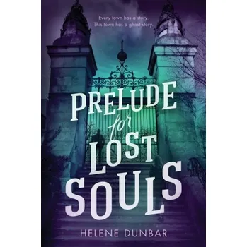 Kniha Prelude for Lost Souls - Dunbar, Helene [EN] (2023, Brožovaná, Sourcebooks, Inc)