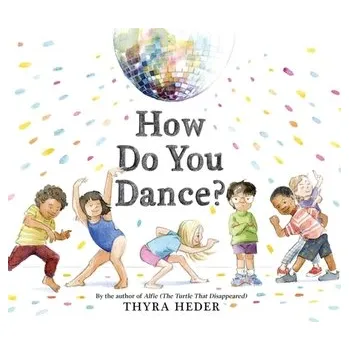 První čtění How Do You Dance? - Heder, Thyra [EN] (2021, Formát desky, Abrams)