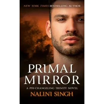 Beletrie pro dospělé Primal Mirror - Nalini Singh