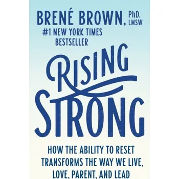 Rising Strong - Brené Brown