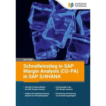 Schnelleinstieg in SAP Margin Analysis (CO-PA) in SAP S/4HANA - Voigt, Nora