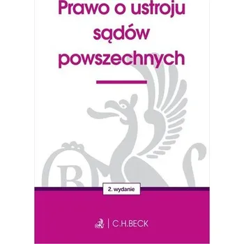 Prawo o ustroju sądów powszechnych w.2 - praca zbiorowa