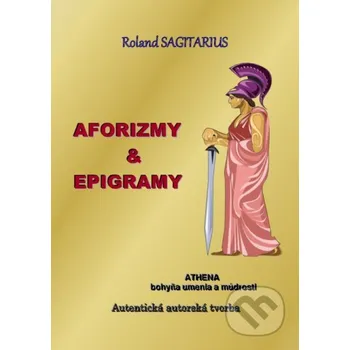 Kniha Aforizmy - Epigramy - Roland Sagitarius Roland Sagitarius