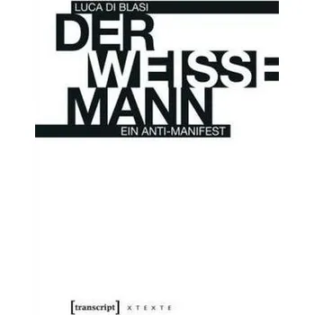 Der weiße Mann - Blasi, Luca Di
