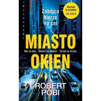 Miasto okien - Pobi, Robert [PL] (2022, Brožovaná, Świat Książki)