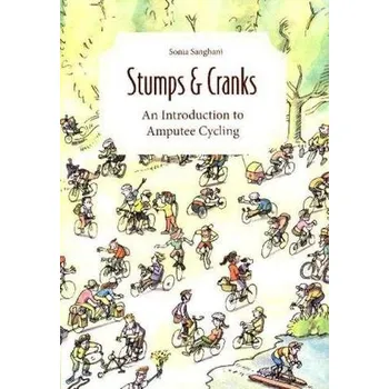 Stumps and Cranks - Sanghani, Sonia