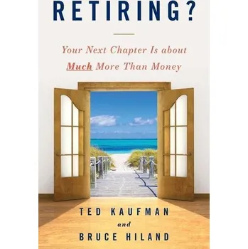 Osobní rozvoj Retiring? - Kaufman, Ted