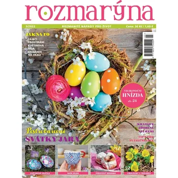 Časopis Rozmarýna 3/2022 - Pestrobarevné svátky jara
