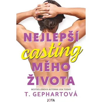 Beletrie pro dospělé Nejlepší casting mého života - T. Gephartová