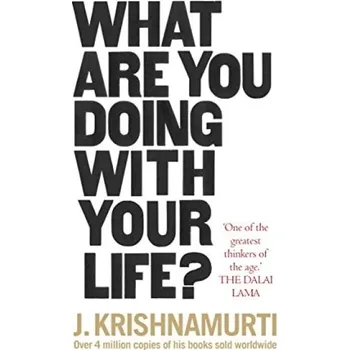 Cizojazyčná kniha What Are You Doing With Your Life? - Krishnamurti, J.