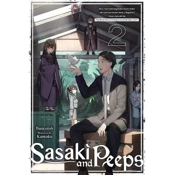 Cizojazyčná kniha Sasaki and Peeps, Vol. 2 (light novel) - Prowse, Alice a Buncololi, Buncololi a Kantoku, Kantoku