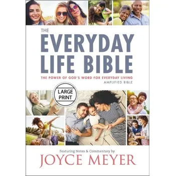 The Everyday Life Bible Large Print : The Power of God's Word for Everyday Living