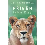Příběh lvice Elsy - Joy Adamsonová…