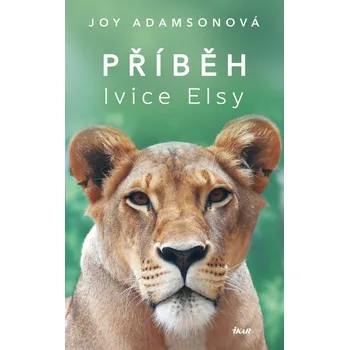 Příběh lvice Elsy - Joy Adamsonová (čte Pavla Vojáčková) CDmp3, e-kniha