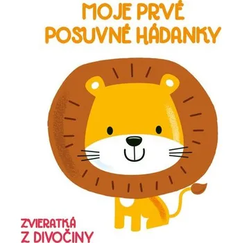 První čtění Moje prvé posuvné hádanky Divoké zvieratá Kniha