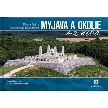 Myjava a okolie z neba - Jakub Chovan; Matej Schwarzbacher