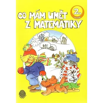Matematika Co mám umět z matematiky 2.ročník