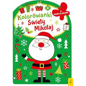 První čtění Święty Mikołaj. Kolorowanka z wykrojnikiem - opracowanie zbiorowe