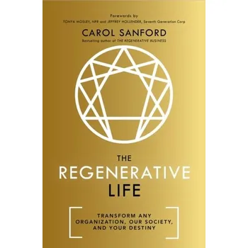 The Regenerative Life - Sanford, Carol [EN] (2023, Brožovaná, John Murray Press)