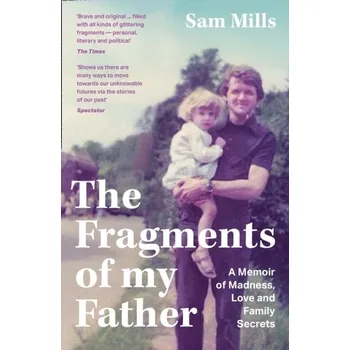 Populárně naučná literatura pro dospělé The Fragments of my Father - Mills, Sam
