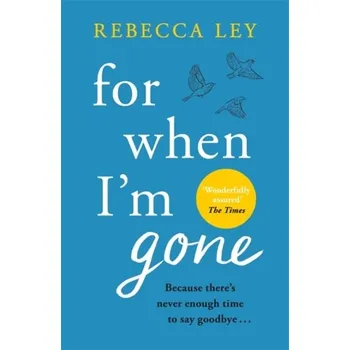 For When I'm Gone - Ley, Rebecca [EN] (2021, Měkká, Orion Publishing Co)