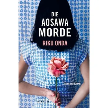 Die Aosawa-Morde - Riku Onda [DE] (2024, Brožovaná, Atrium Verlag)