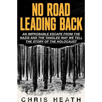 No Road Leading Back - Heath, Chris