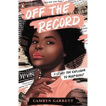 Off the Record - Garrett, Camryn [EN] (2021, Měkká, Penguin Books Ltd (UK))