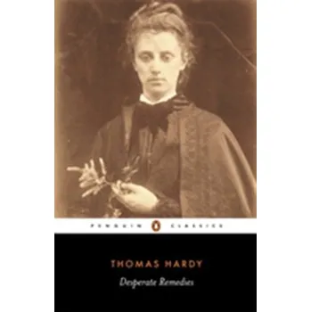 Beletrie pro dospělé Desperate Remedies - Thomas Hardy [EN] (1998, Brožovaná, Penguin Books Ltd)