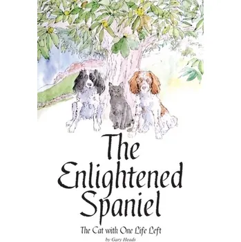 The Enlightened Spaniel - Heads, Gary