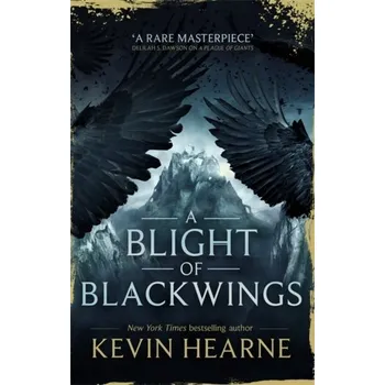 A Blight of Blackwings - Kevin Hearne [EN] (2019, Brožovaná / brožovaná, Little, Brown Book Group)