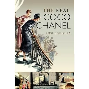 The Real Coco Chanel - Sgueglia, Rose