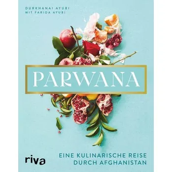 Parwana - Ayubi, Durkhanai [DE] (2021, Firma, riva Verlag)
