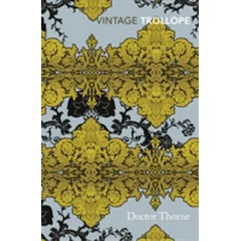 Beletrie pro dospělé Doctor Thorne - Trollope Anthony [EN] (2015, Brožovaná, Vintage Books)
