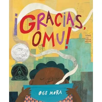 !Gracias, Omu! (Thank You, Omu!) - Hubbard, Rita Lorraine; Mora, Oge