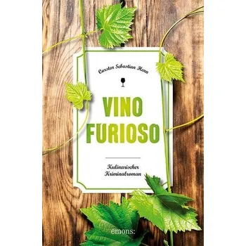 Vino Furioso - Henn, Carsten Sebastian [DE] (2019, Taschenbuch, Emons Verlag)
