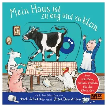 První čtění Mein Haus ist zu eng und zu klein - Scheffler, Axel [DE] (2024, Formát desky, Julius Beltz GmbH)