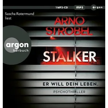 Stalker - Er will dein Leben. - Arno Strobel [DE] (2024, Digitální, Argon Verlag GmbH)