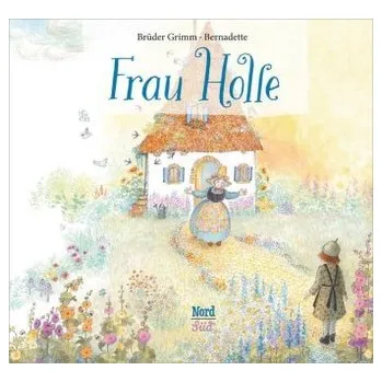Pohádka Frau Holle - Grimm, Jacob [DE] (2018, Vázaná, NordSüd Verlag)